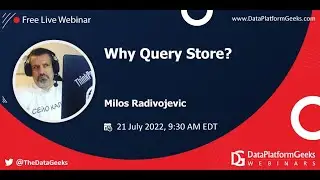 Why Query Store? by Milos Radivojevic