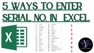 5 ways to enter serial numbers in excel ll How to enter automatic serial number in excel