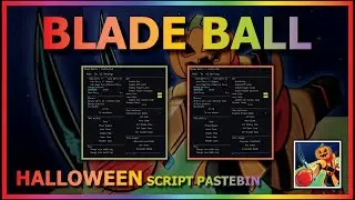 BLADE BALL Script Pastebin 2023 AUTO PARRY | TP PARRY | FREE ABILITY & MORE [HALLOWEEN] 🎃