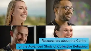 Researchers about the Cluster of Excellence Centre for the Advanced Study of Collective Behaviour