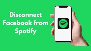 How to Disconnect Facebook From Spotify (2021)