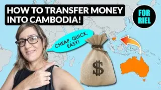 Transferring money into Cambodia as an expat! USD or Riel? ATMs, banks & fees! 