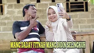 Mang Daday Fitnah Mang Didin Selingkuh