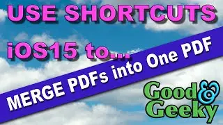 Use Shortcuts to Automate PDF Merge