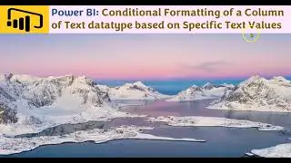 Tutorial: Mastering Conditional Formatting of Text Columns in Power BI: A Step-by-Step Guide