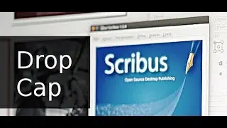 Tutorial Scribus  - Cara Membuat Drop Cap