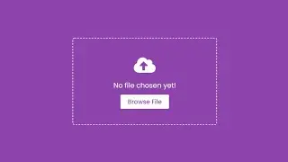 Browse File Upload using HTML CSS and JavaScript