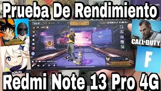 🎮 Redmi Note 13 Pro 4G 🕹️ - Prueba De Rendimiento Y Juegos