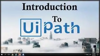 UiPath Tutorial For Beginners | UiPath Overview | Introduction to UiPath Studio