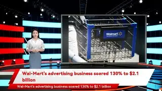 Wal-Mart's advertising business soared 130% to $2.1 billion