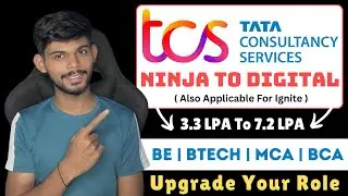 Upgrade From TCS Ignite & Ninja To TCS Digital | 3 LPA To 7 LPA | Even After Selection