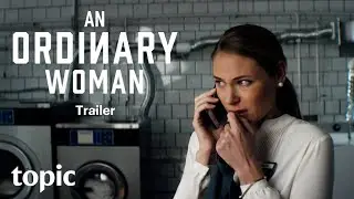 An Ordinary Woman | Season 1 | Trailer | Topic