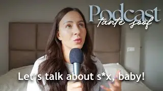 Let's talk about sex, baby!! - Tante Soof Podcast