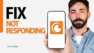 How To Fix Not Responding On Crunchyroll App 2024