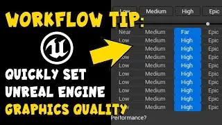 Quickly Set Engine Graphics Quality Setting in Unreal Engine UE5