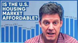 How Affordable is the US Housing Market?