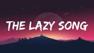 Bruno Mars | The Lazy Song ( Lyrics video ) 19XX