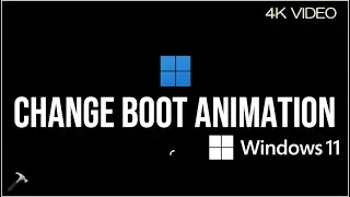 Change Boot Animation in Windows 11