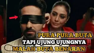 pura pura buta tapi ujungnya malah buta benaran ||| alur cerita film