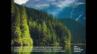 Autogenic Training Song For Relaxation - Yona Marie - Music Therapy