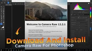 How to download Camera Raw updated for any Photoshop l Camera Raw 12.2.1 installer