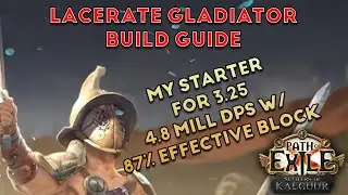 ❰Path of Exile 3.25 Settlers of Kalguur❱ Gladiator Lacerate Bleed Build Guide