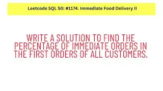 #SQL Leetcode SQL 50 #21: Immediate Food Delivery II