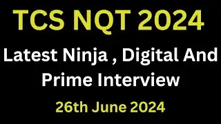 26th June 2024 Latest TCS NQT Ninja , Digital And Prime Interview Experience | Freshers Interview