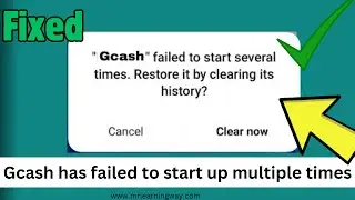 Gcash App Not Opening Problem | Gcash Clearing History | Gcash Has Failed to Start up Multiple Times