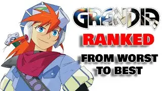 Grandia RANKED from WORST to BEST