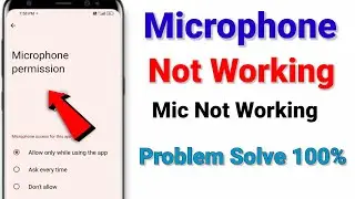 microphone not working in redmi | enable microphone setting | How To Fix Microphone Not Working