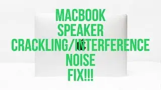 Macbook Pro Speakers Crackling/Buzzing/Interference No Sound FIX 2015/2016/2017/2018/2019/2020/2021