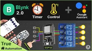 IoT Project using ESP32 Google Assistant Blynk with Timer & Sensor | Home Automation System 2022