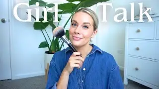 We Need to Talk… | Girl Talk Get Ready With Me