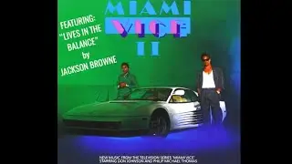 Miami Vice (1986) Lives in The Balance - Jackson Browne, Stone's War HD