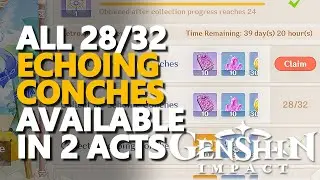 All Echoing Conches Genshin Impact 28/32 Shells