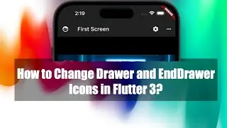 Flutter 3  - How to Change Drawer and EndDrawer Icons?