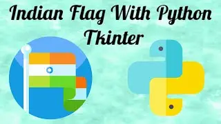 How To Make Indian Flag In Python Tkinter | Tkinter Project | Tkinter Python Tutorial