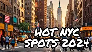 🗽 NYC's Hottest Spots 2024: Unmissable Vibes! 🌟