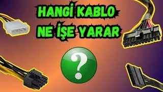 Bilgisayar Güç Kaynağı (PSU) Hangi Kablo Nereye Takılır ? - Güç Kaynağı Nasıl Takılır ?