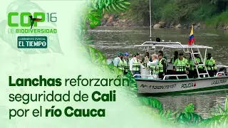 Lanchas reforzarán seguridad de Cali con patrullajes de la Policía en el río Cauca | El Tiempo