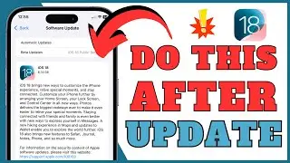 iOS 18 - Do This After Update !!!