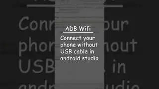 Connect your phone without USB cable in android studio | ADB Wifi | Learn android