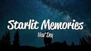 NavDey - Starlit Memories (Lyrics)