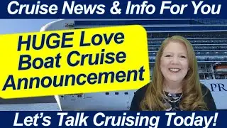 CRUISE NEWS **NEW** GROUP Love Boat CRUISE November 16 2025 GALVESTON! EASTPORT WELCOMES Cruise Ship