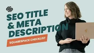 Add your SEO Title and Meta Description to Squarespace: Beginner Tutorial