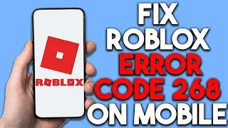 How to fix Roblox error code 268 on phone (New Method!)