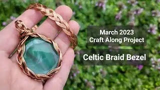 Celtic Bezel and Bracelet: March Craft Along Project