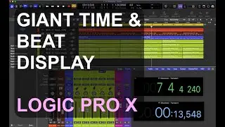 Giant Time & Beat Display : LOGIC PRO X : SINGLE FUNCTIONS