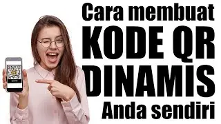 Cara membuat kode QR dinamis anda sendiri